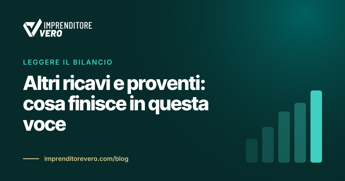 Altri ricavi e proventi: cosa finisce in questa voce