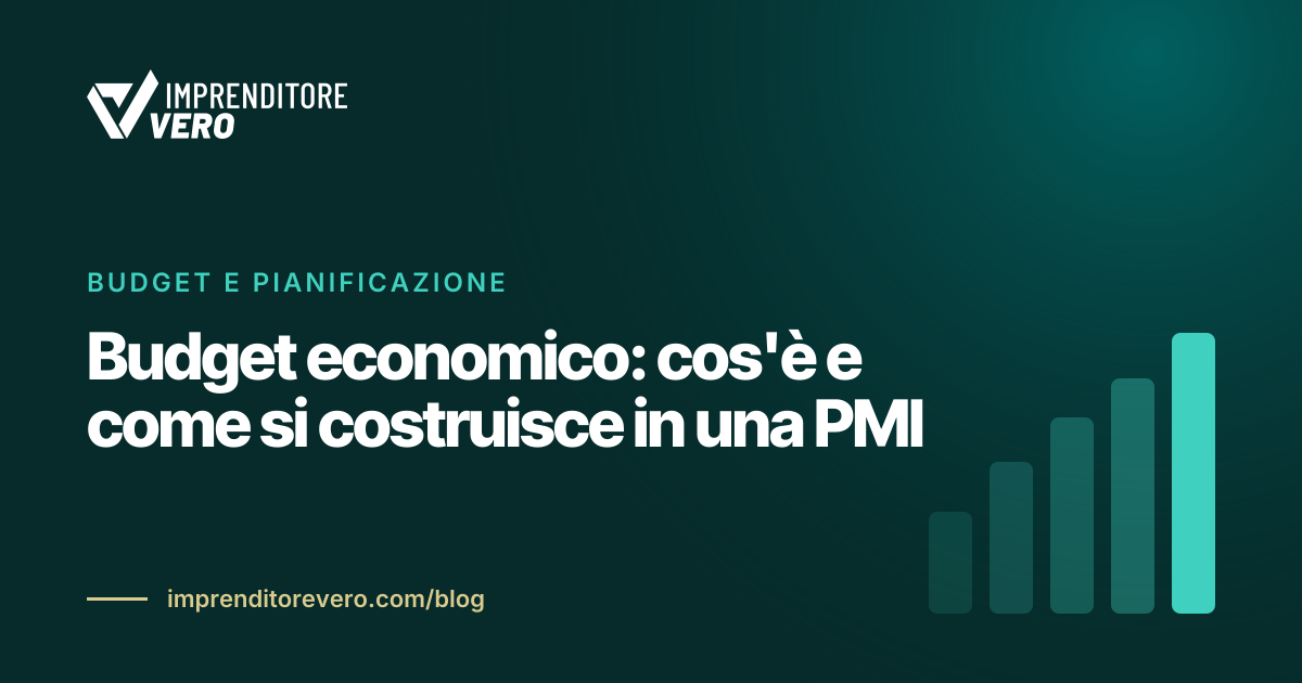 Budget economico: cos'è e come si costruisce in una PMI