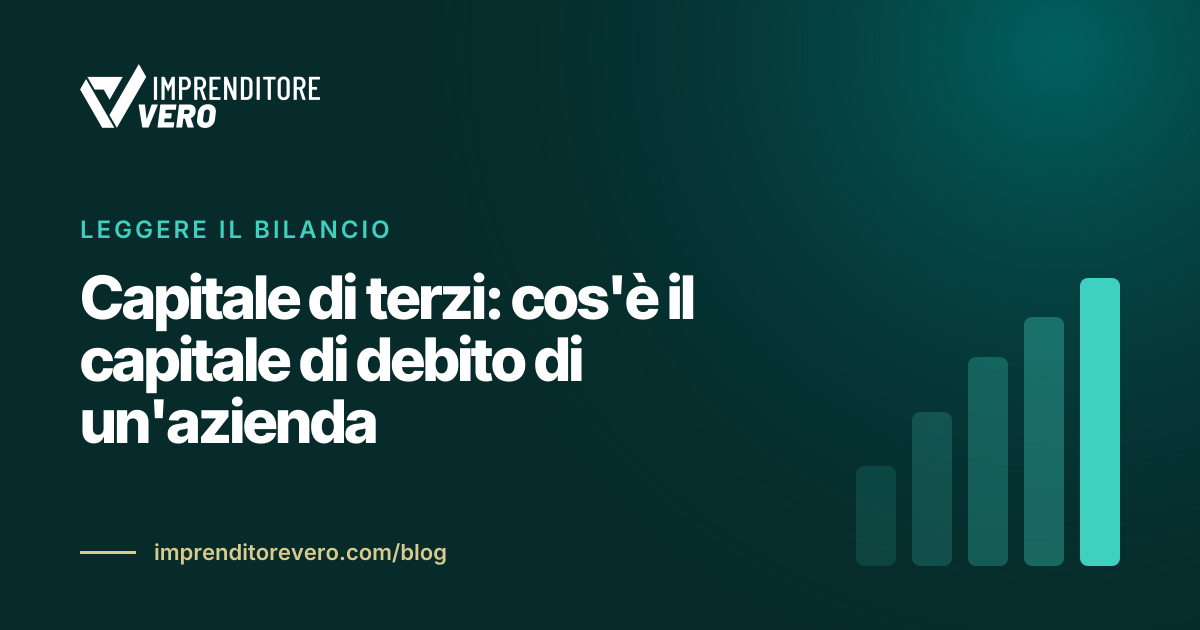 Capitale di terzi: cos'è il capitale di debito di un'azienda