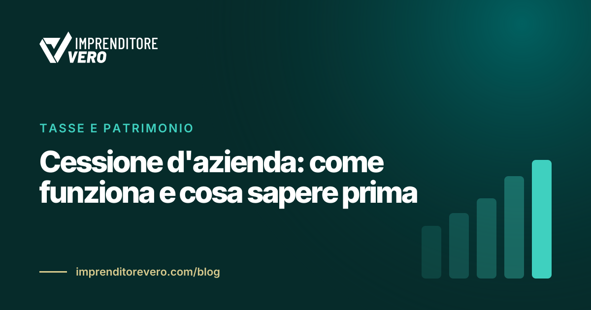 Cessione d'azienda: come funziona e cosa sapere prima