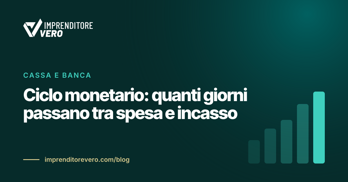Ciclo monetario: quanti giorni passano tra spesa e incasso