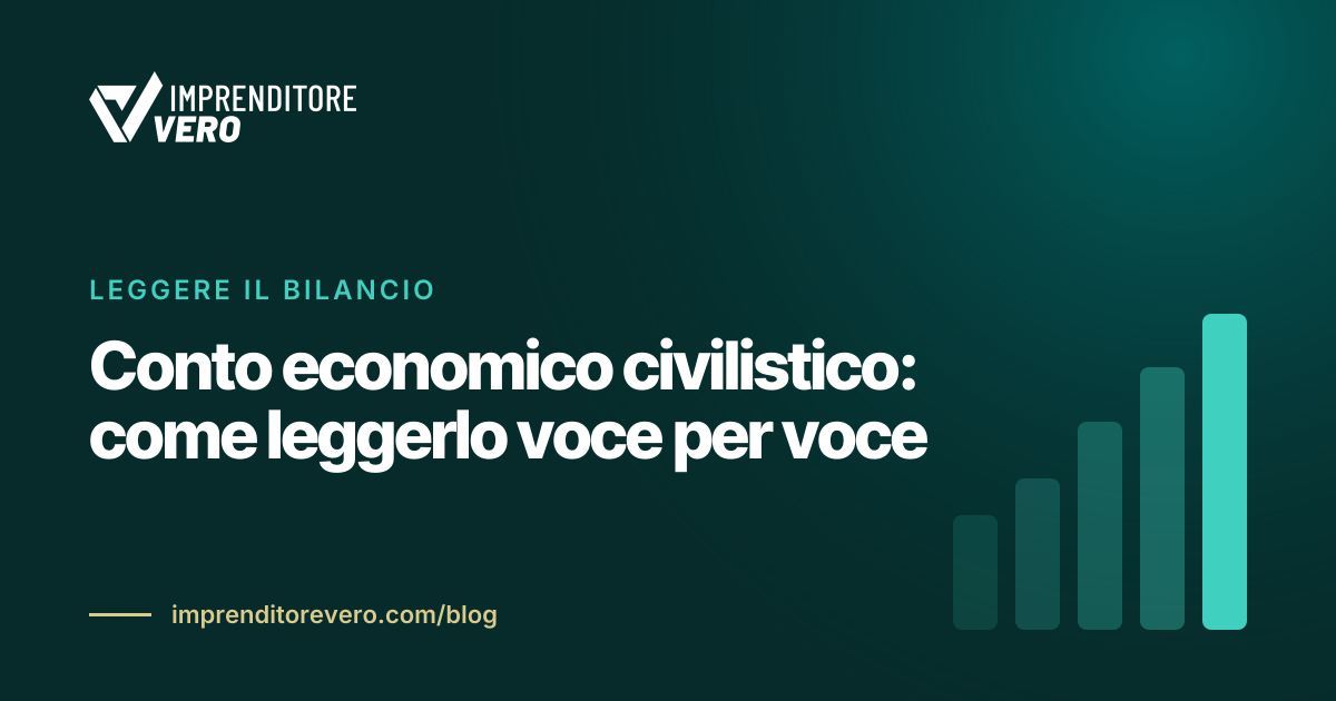 Conto economico civilistico: come leggerlo voce per voce