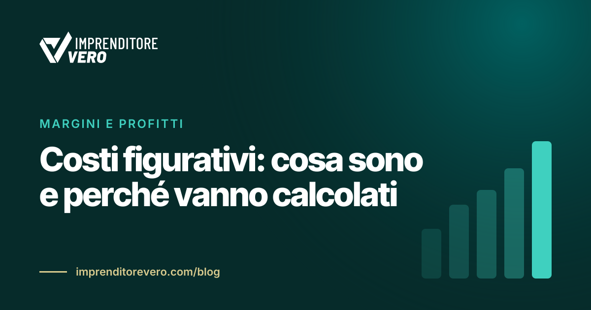Costi figurativi: cosa sono e perché vanno calcolati