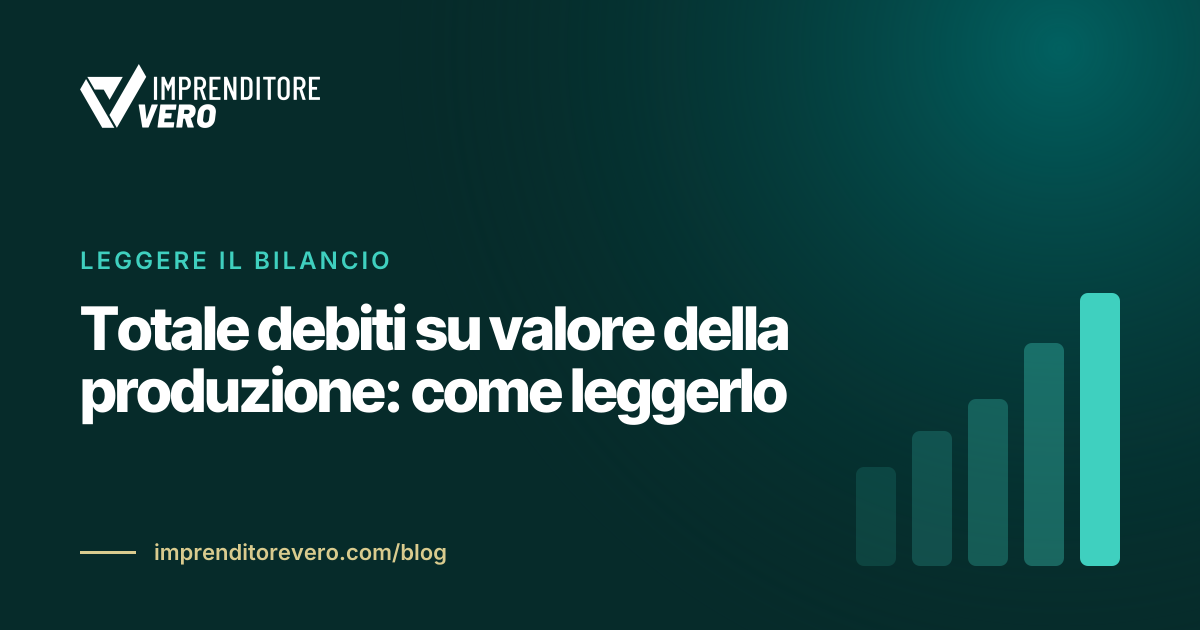 Totale debiti su valore della produzione: come leggerlo