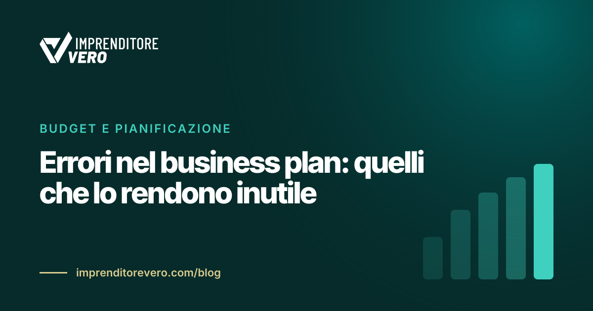 Errori nel business plan: quelli che lo rendono inutile