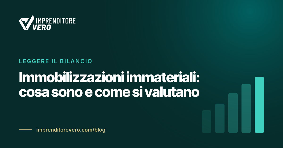 Immobilizzazioni immateriali: cosa sono e come si valutano