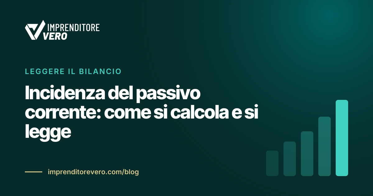 Incidenza del passivo corrente: come si calcola e si legge