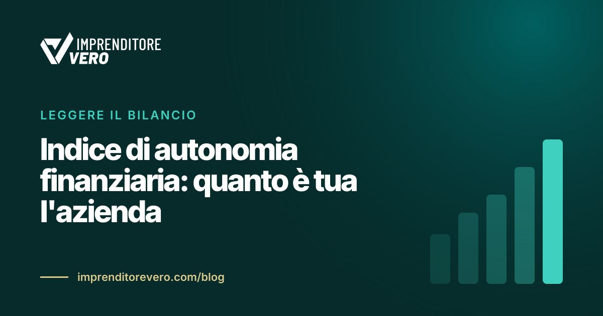 Indice di autonomia finanziaria: quanto è tua l'azienda