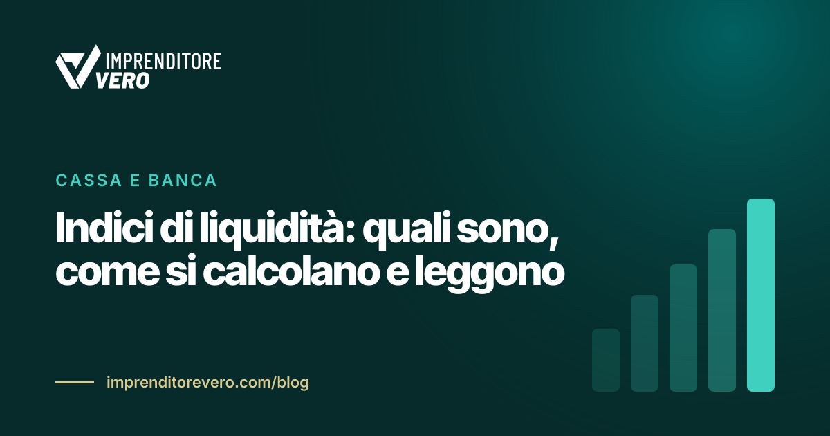 Indici di liquidità: quali sono, come si calcolano e leggono