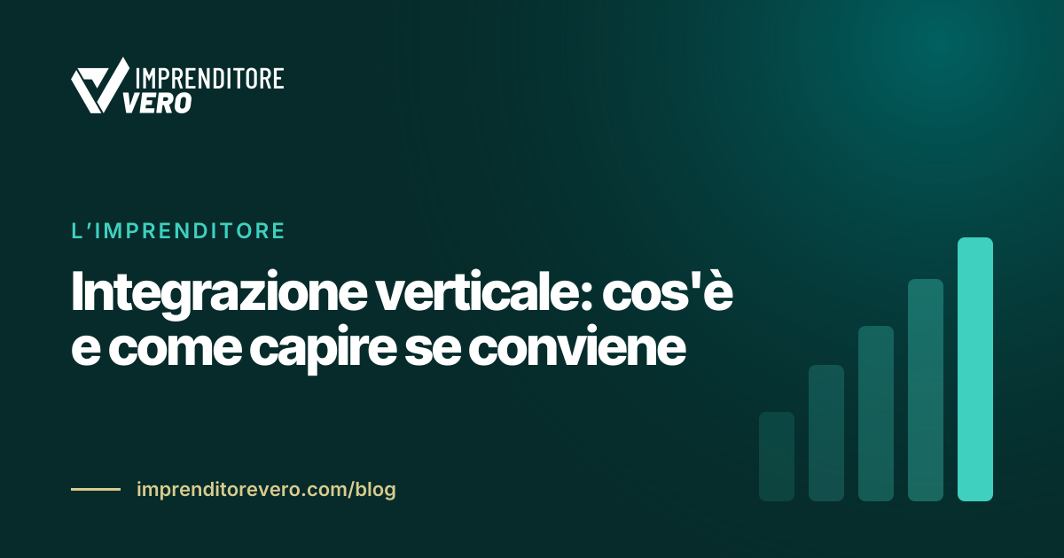 Integrazione verticale: cos'è e come capire se conviene