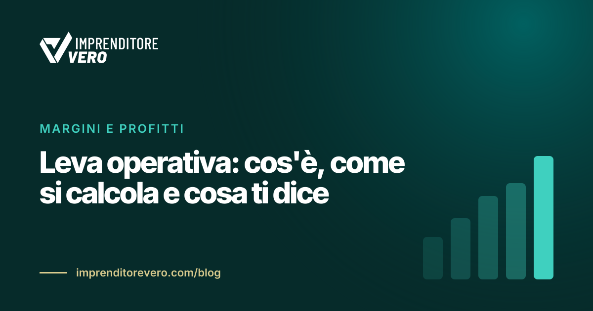 Leva operativa: cos'è, come si calcola e cosa ti dice