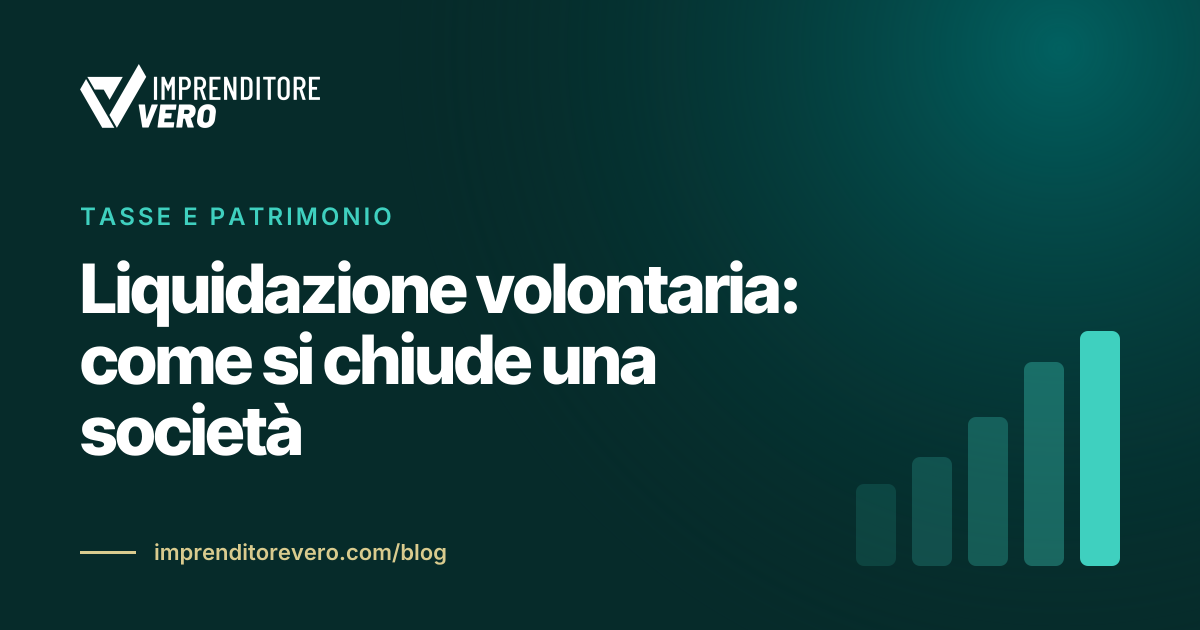 Liquidazione volontaria: come si chiude una società