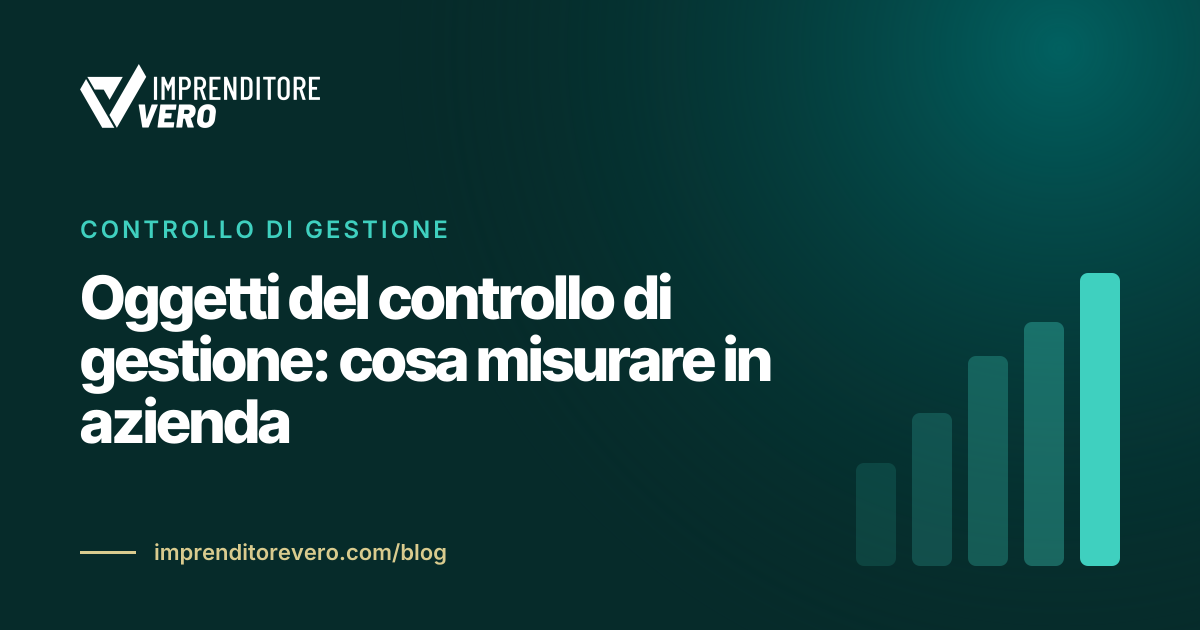 Oggetti del controllo di gestione: cosa misurare in azienda