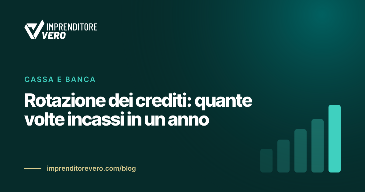 Rotazione dei crediti: quante volte incassi in un anno