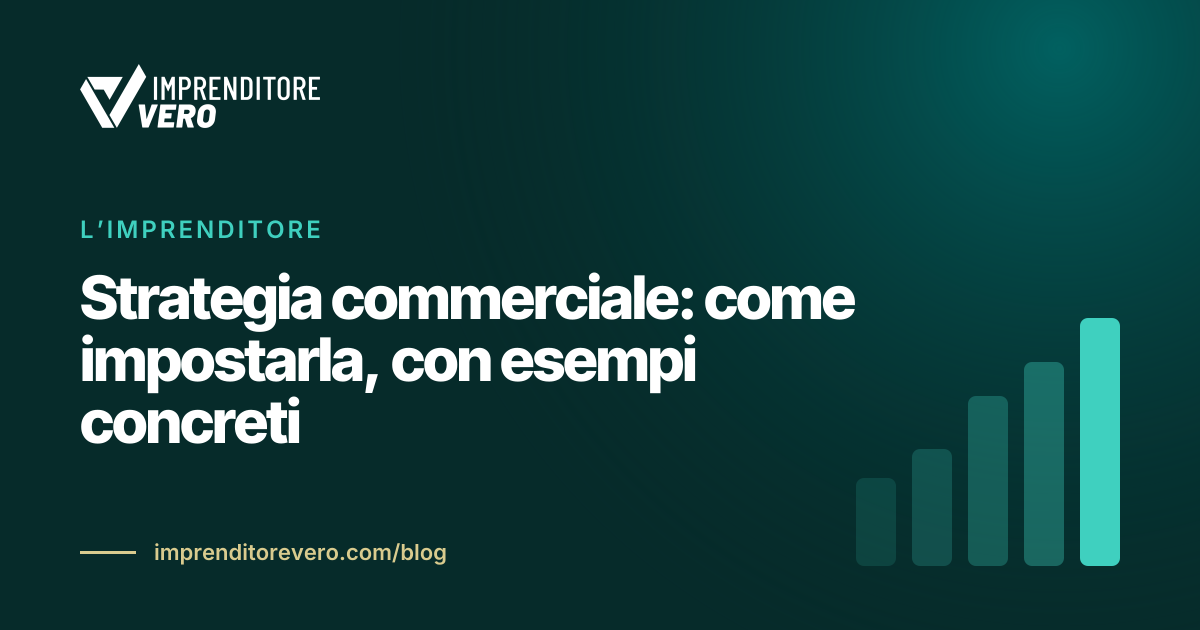 Strategia commerciale: come impostarla, con esempi concreti