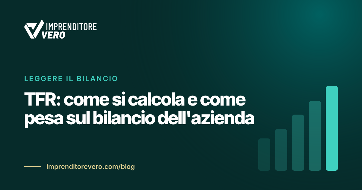 TFR: come si calcola e come pesa sul bilancio dell'azienda