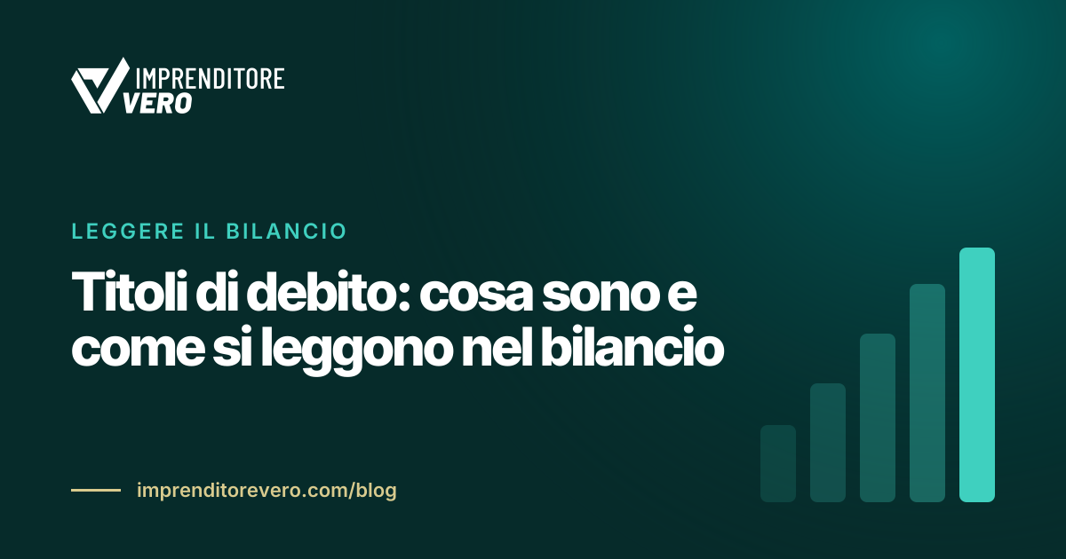 Titoli di debito: cosa sono e come si leggono nel bilancio
