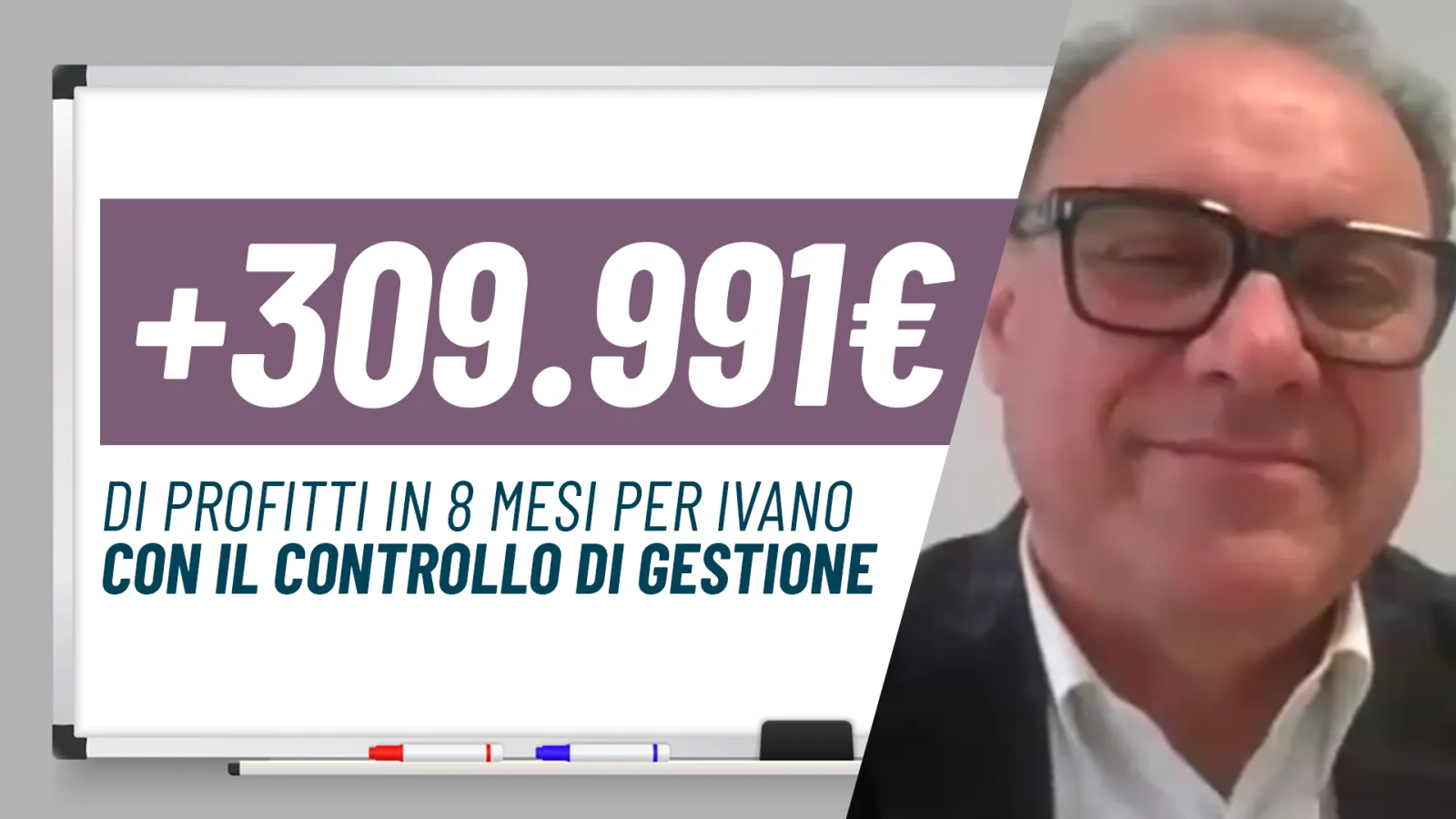 +309.000€ di utile per Ivano in 8 mesi col controllo di gestione