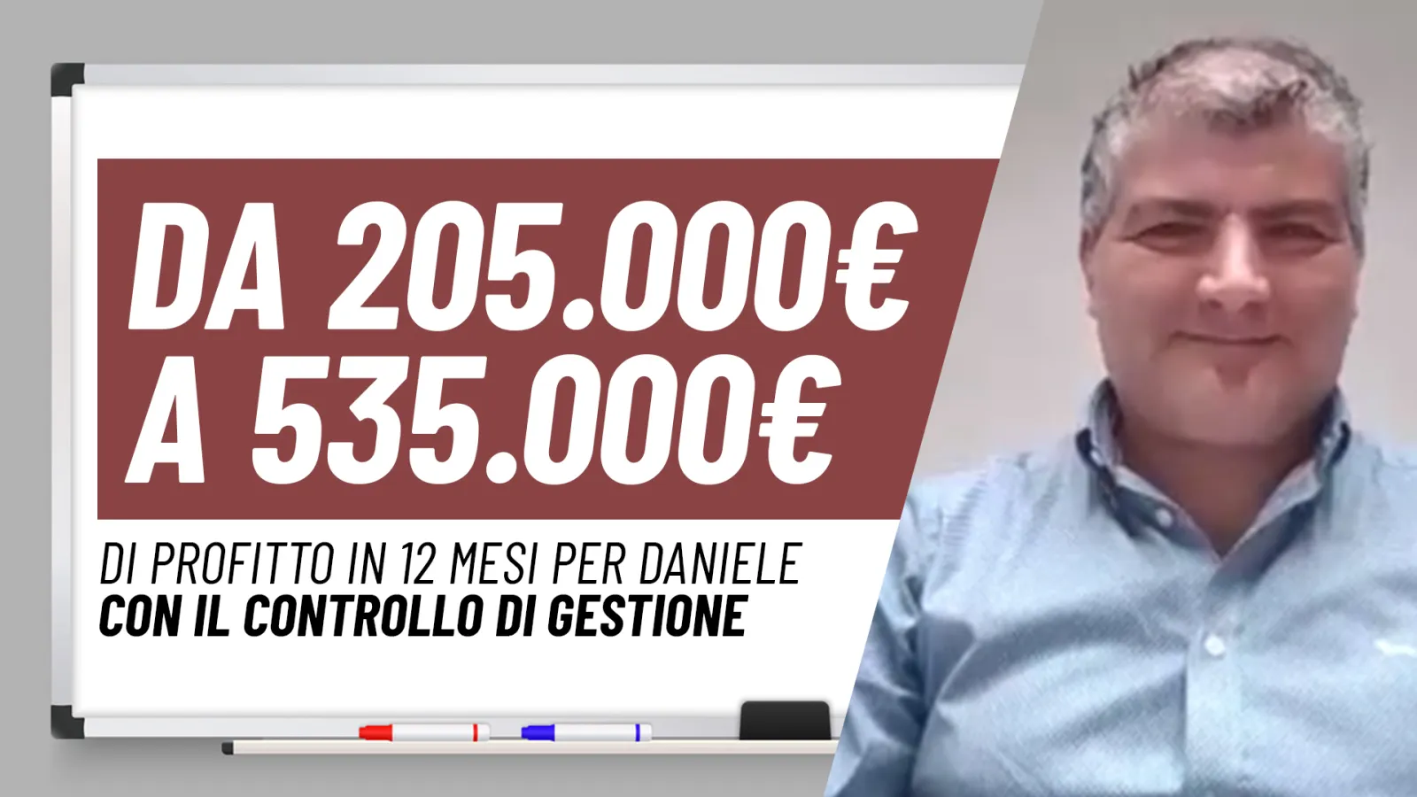 +330.000€ di utile per Daniele in 12 mesi col controllo gestione