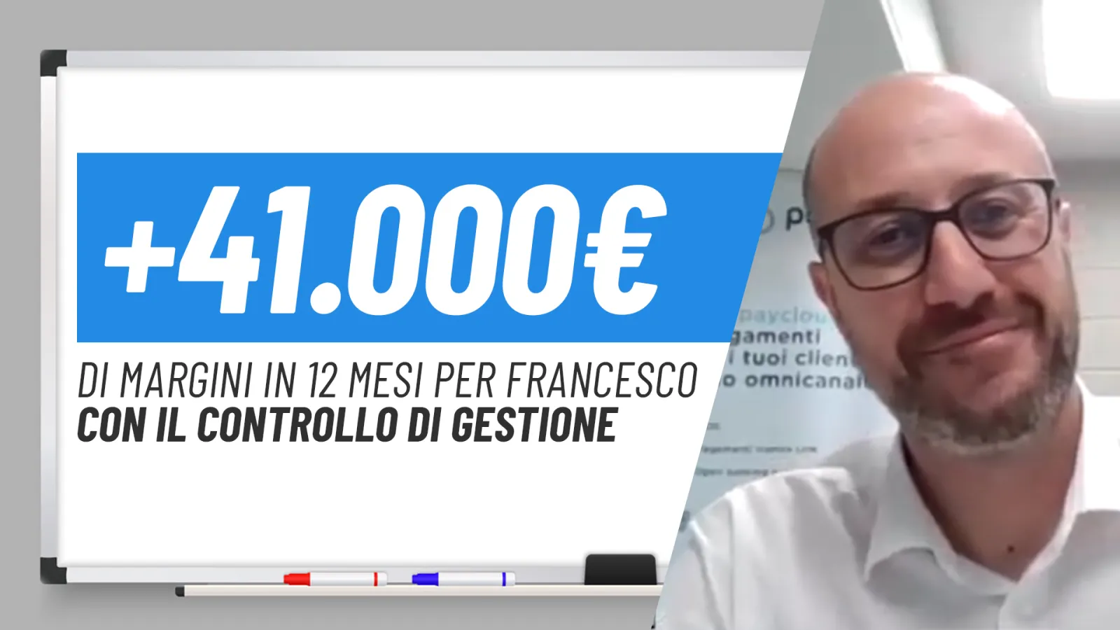 +41.000€ di margine per Francesco in 12 mesi col controllo di gestione